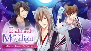 Enchanted in the Moonlight - Miyabi, Kyoga & Samon