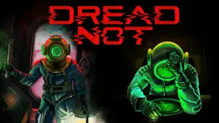 Dread Not