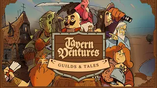 Tavern Ventures: Guilds & Tales