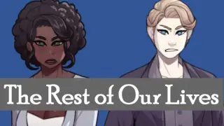 The Rest of Our Lives