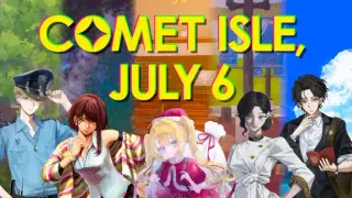 Comet Isle, July 6