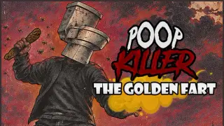 Poop Killer - The Golden Fart