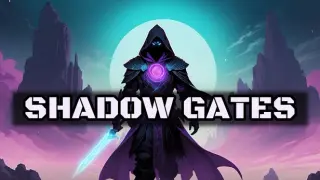 Shadow Gates