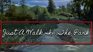 Just A Walk In The Park