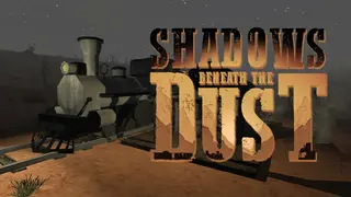 Shadows Beneath the Dust