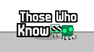 Those Who Know