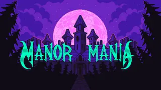 Manor Mania