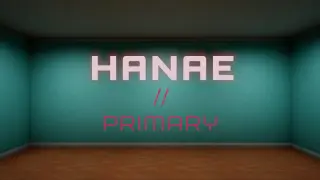HANAE // PRIMARY