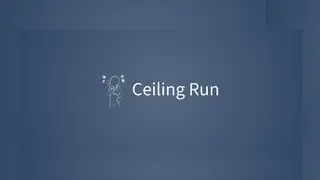 Ceiling Run