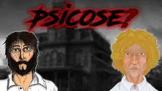 Psicose?