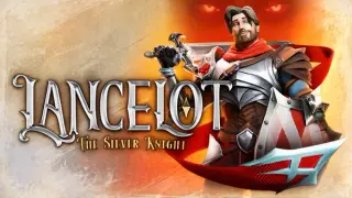 LANCELOT: The Silver Knight