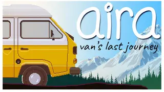 AIRA & Van's Last Journey