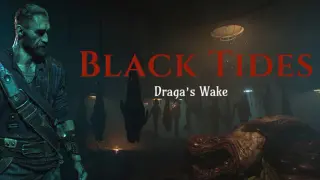 Black Tides Draga's Wake