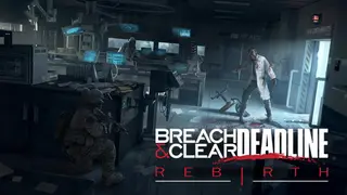 Breach & Clear: Deadline Rebirth (2016)