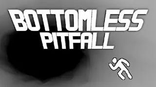 Bottomless Pitfall