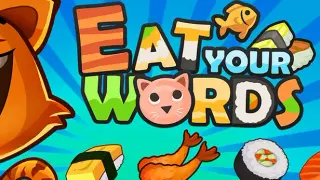 Eat Your Words