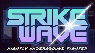 Strikewave: Nightly Underground Fighter