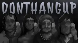 Don't Hang Up