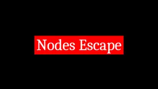Nodes Escape