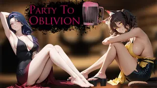 Party To Oblivion