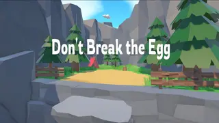 Don't break the Egg