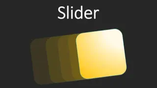 Slider