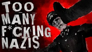 Too Many F*cking Nazis