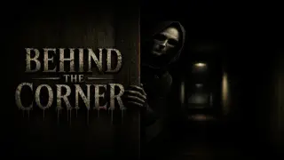 Behind the Corner
