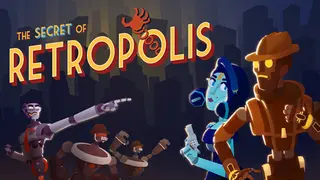 The Secret of Retropolis