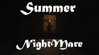 Summer Nightmare