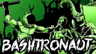 Bashtronaut
