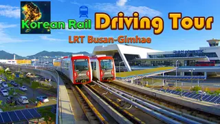 Korean Rail Driving Tour LRT Busan-Gimhae