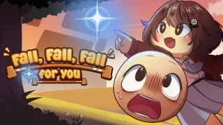 Fall, Fall, Fall for you