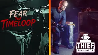 Fear The Timeloop and Thief Simulator
