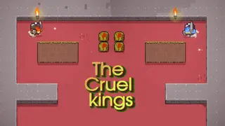 The Cruel kings