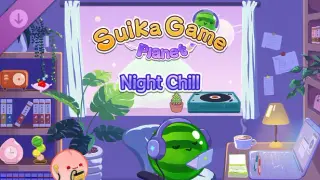 Suika Game Planet Night Chill