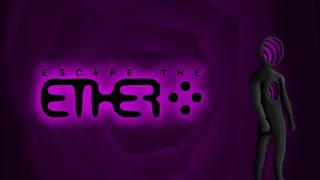 Escape the Ether