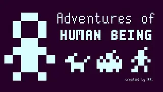 Adventures of Human Being