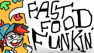 FAST FOOD FUNKIN'