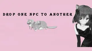 Drop one NPC to another