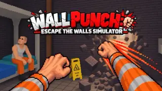 Wall Punch: Escape The Walls Simulator