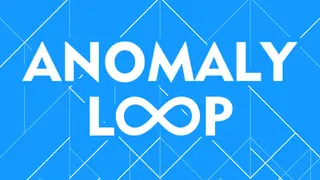 Anomaly Loop