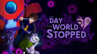 The Day the World Stopped