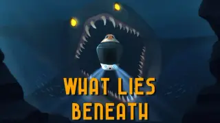 What Lies Beneath