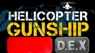 Helicopter Gunship DEX