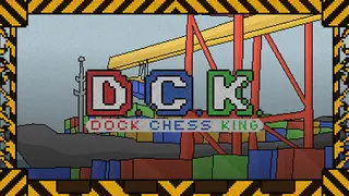 D.C.K.: Dock Chess King