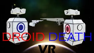 Droid Death VR