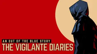 The Vigilante Diaries