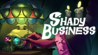 Shady Business