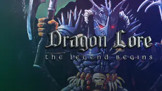 Dragon Lore: The Legend Begins
